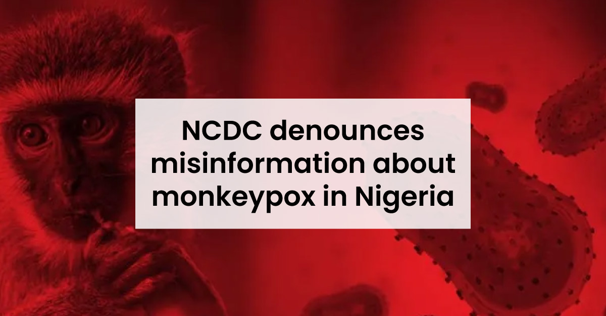 NCDC denounces misinformation about monkeypox